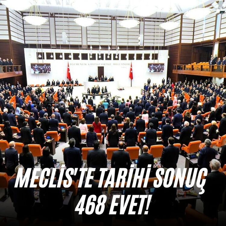 Meclis'te tarihi sonuç 468 evet!