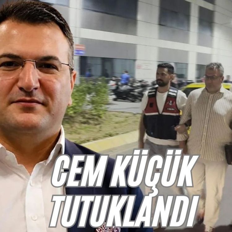 Cem Küçük tutuklandı