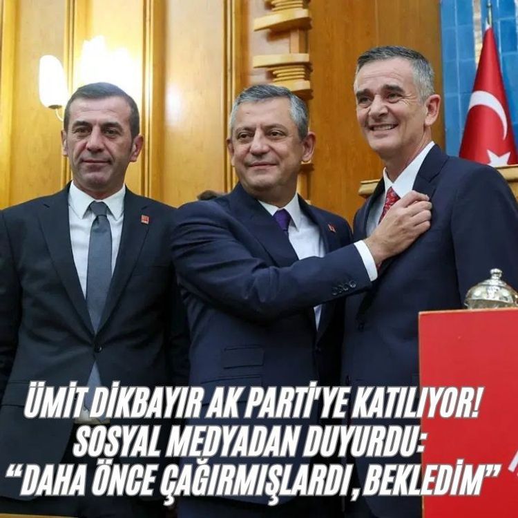 Ümit Dikbayır AK Parti'ye katılıyor! Sosyal medyadan duyurdu: "Daha önce çağırmışlardı, bekledim'