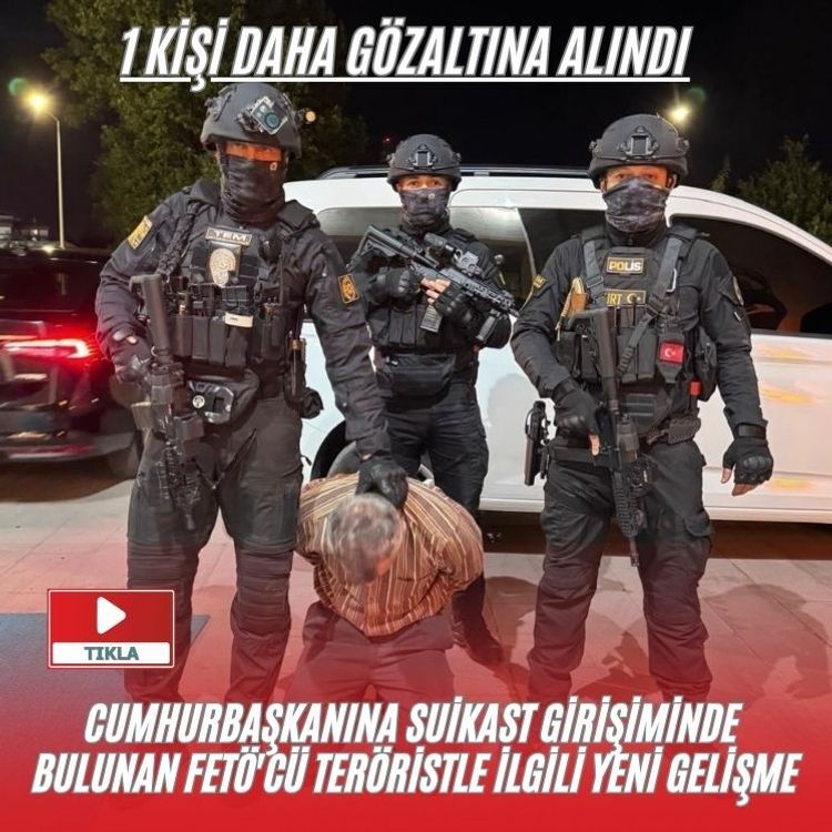 Cumhurbaşkanına suikast girişiminde bulunan FETÖ'cü t*röristle ilgili yeni gelişme