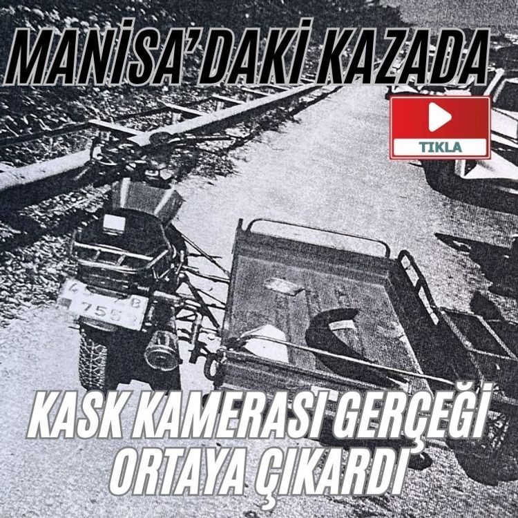 Kask kamerası gerçeği ortaya çıkardı