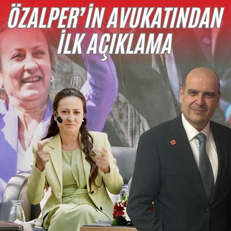Özalper’in avukatından ilk açıklama