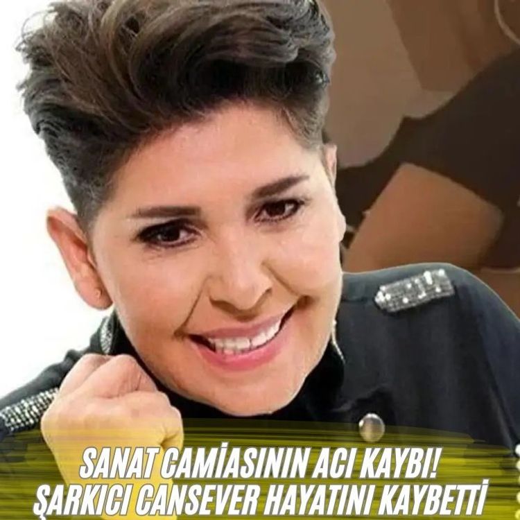 Sanat camiasının acı kaybı! Şarkıcı Cansever hayatını kaybetti