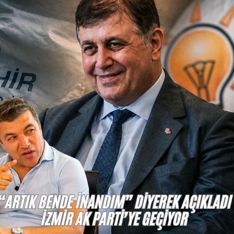 “Artık bende inandım” diyerek açıkladı İzmir AK Parti’ye geçiyor