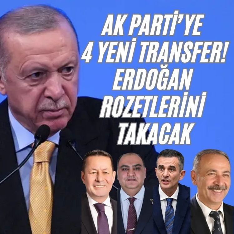 AK Parti’ye 4 yeni transfer! Erdoğan rozetlerini takacak