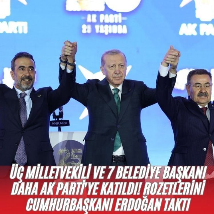 Üç milletvekili ve 7 belediye başkanı daha AK Parti'ye katıldı! Rozetlerini Cumhurbaşkanı Erdoğan taktı