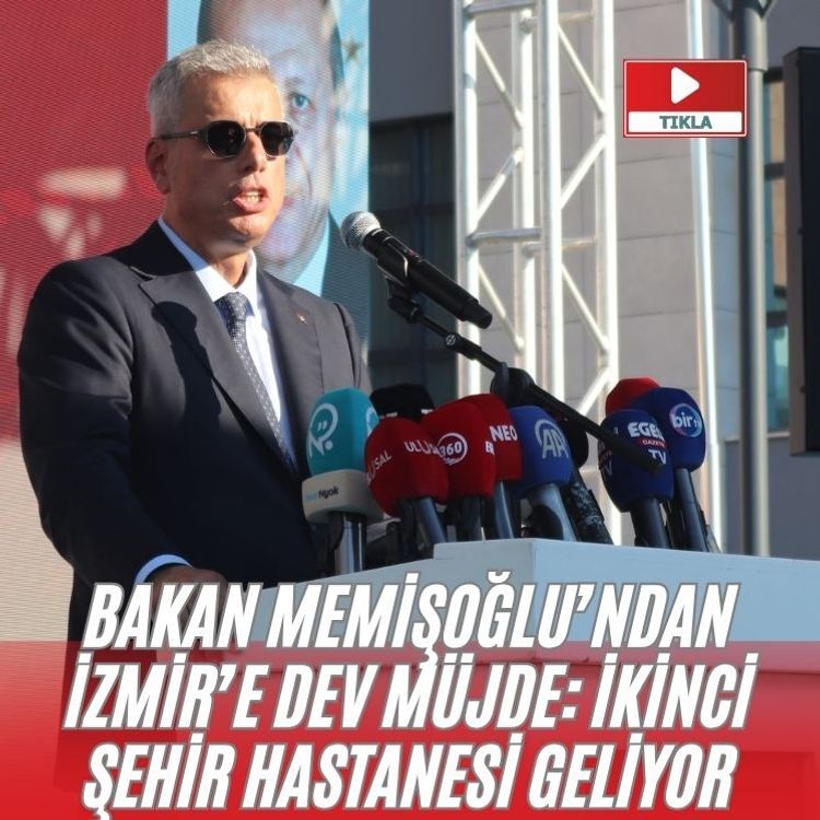 Bakan Memişoğlu’ndan İzmir’e dev müjde: İkinci şehir hastanesi geliyor