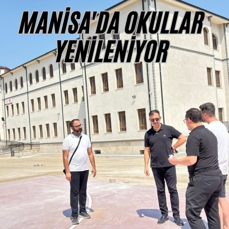 Manisa'da okullar yenileniyor