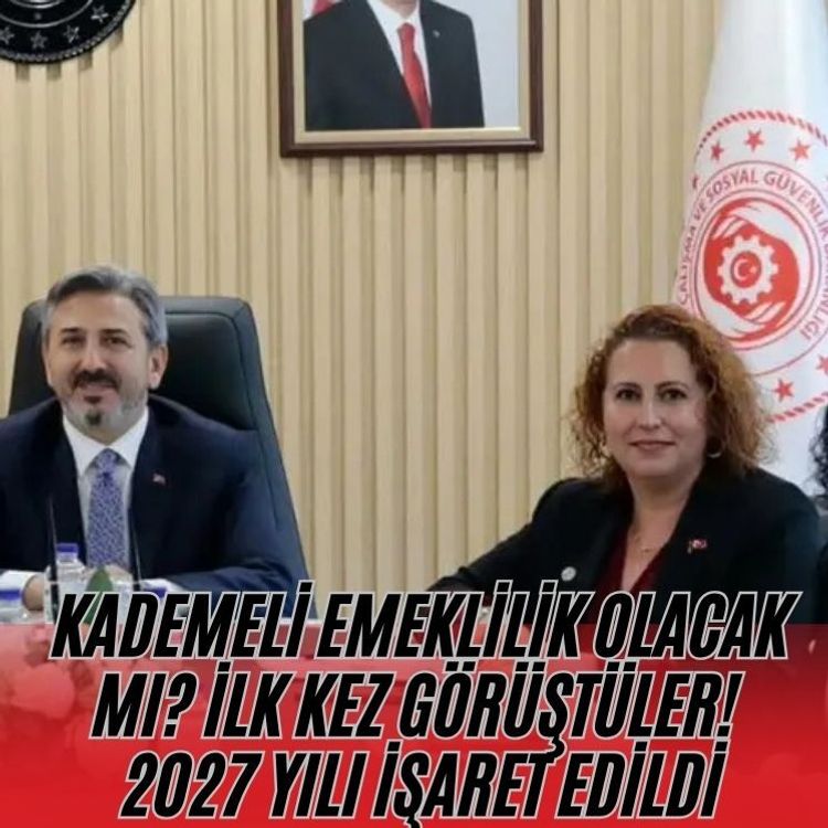 Kademeli emeklilik olacak mı? İlk kez görüştüler! 2027 yılı işaret edildi