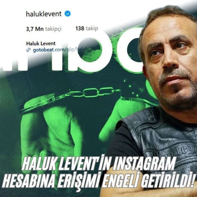 Haluk Levent'in Instagram hesabına erişimi engeli getirildi!