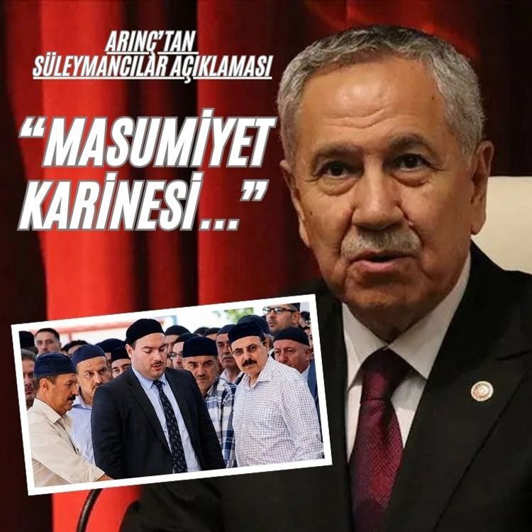 Arınç’tan Süleymancılar açıklaması
