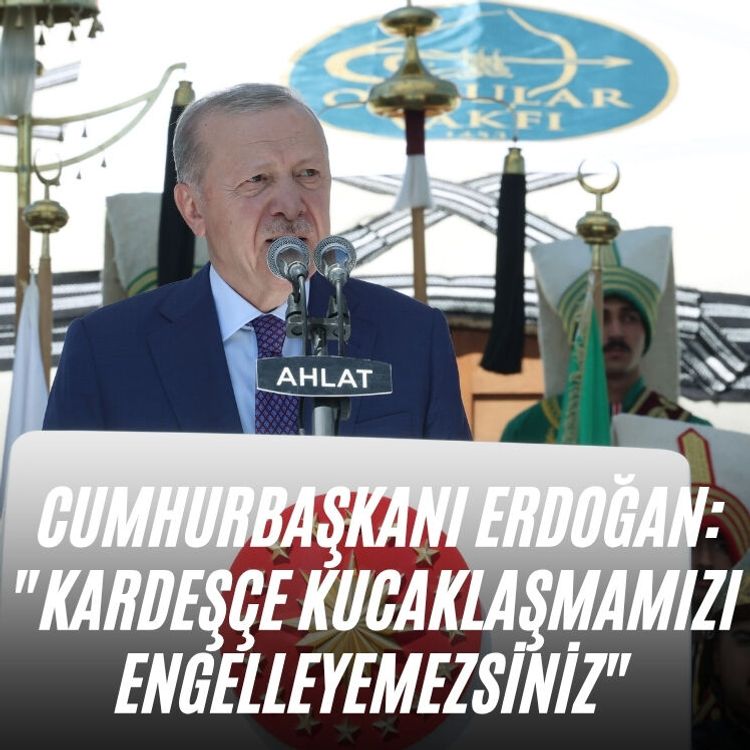 Cumhurbaşkanı Erdoğan: "Kardeşçe kucaklaşmamızı engelleyemezsiniz"