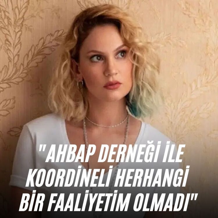 Farah Zeynep Abdullah: "Ahbap Derneği ile koordineli herhangi bir faaliyetim olmadı"