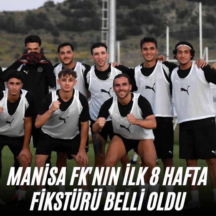 Manisa FK'nın ilk 8 hafta fikstürü belli oldu