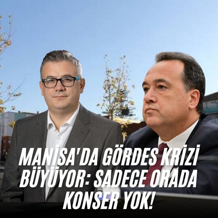 Manisa'da Gördes krizi büyüyor: Sadece orada konser yok!