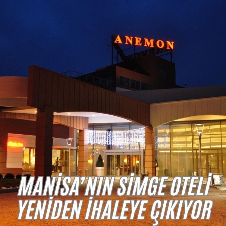 Manisa’nın simge oteli yeniden ihaleye çıkıyor
