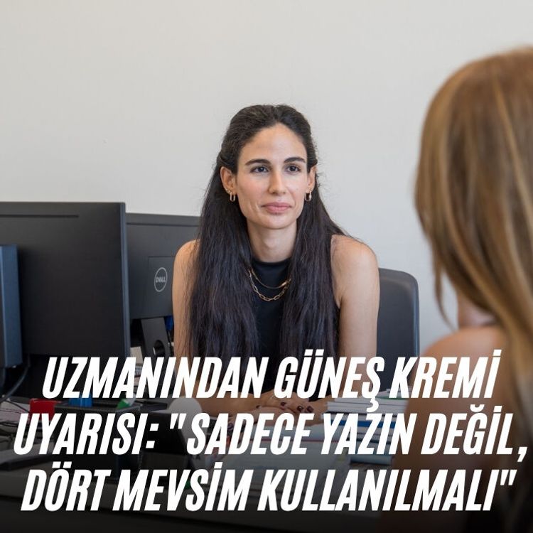 Uzmanından güneş kremi uyarısı: "Sadece yazın değil, dört mevsim kullanılmalı"