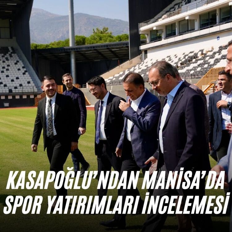 Kasapoğlu’ndan Manisa’da spor yatırımları incelemesi