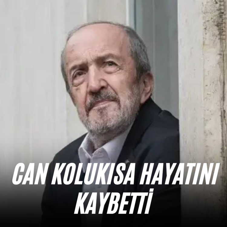 Can Kolukısa hayatını kaybetti
