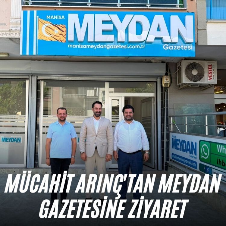 Mücahit Arınç'tan Meydan Gazetesine ziyaret