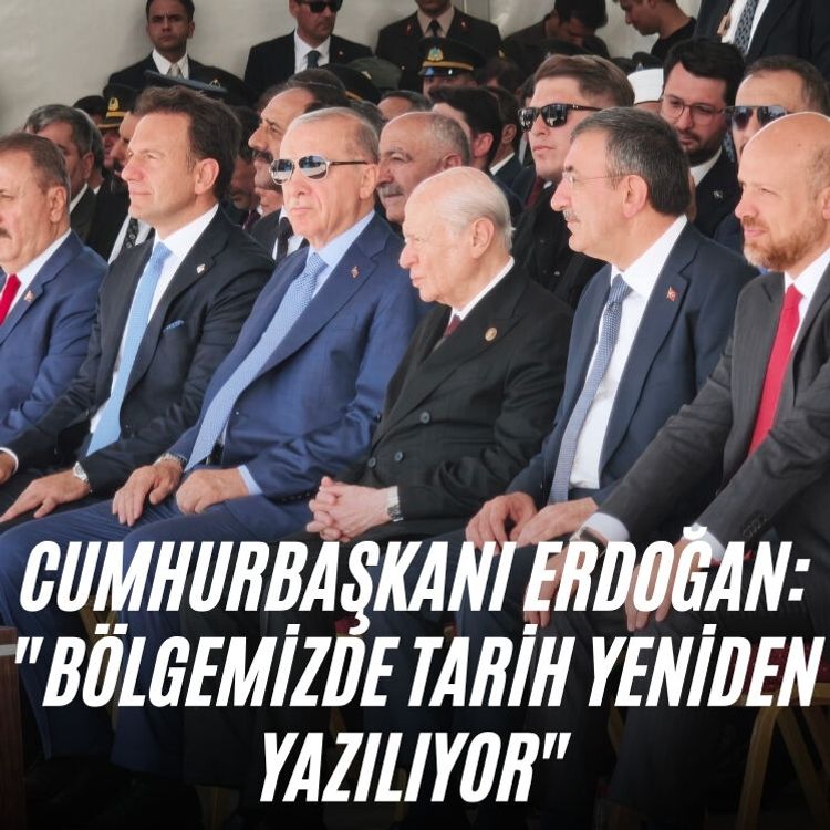 Cumhurbaşkanı Erdoğan: "Bölgemizde tarih yeniden yazılıyor"
