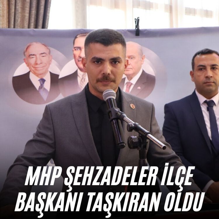 MHP Şehzadeler İlçe Başkanı Taşkıran oldu