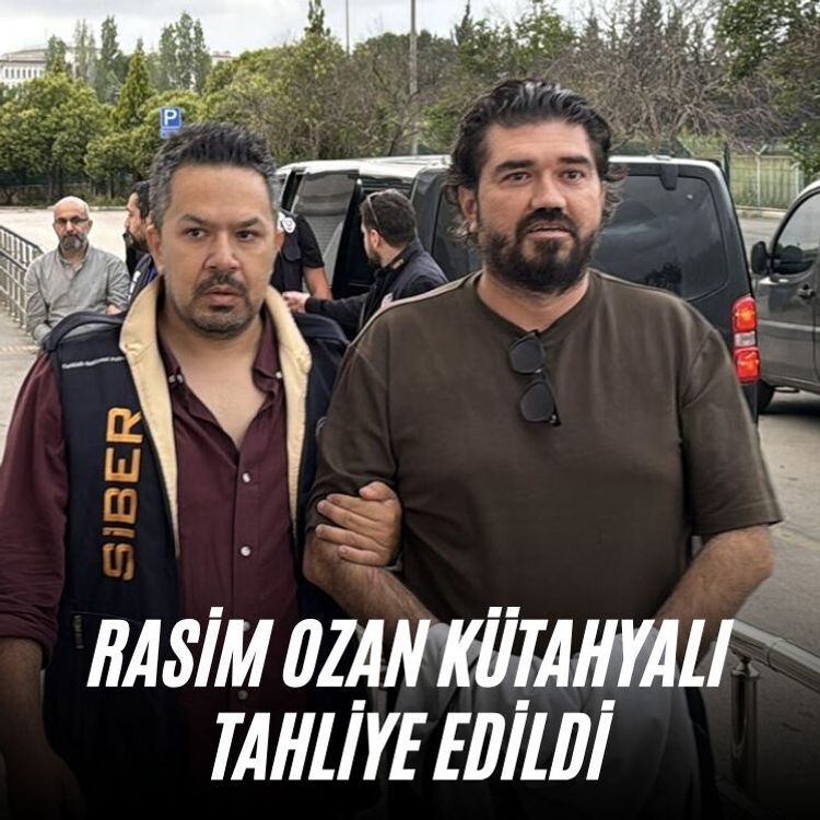 Rasim Ozan Kütahyalı tahliye edildi