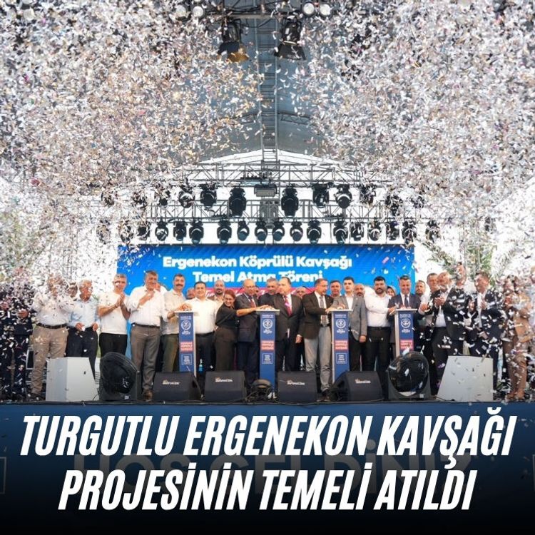 Turgutlu Ergenekon Kavşağı projesinin temeli atıldı