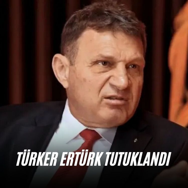 Türker Ertürk tutuklandı