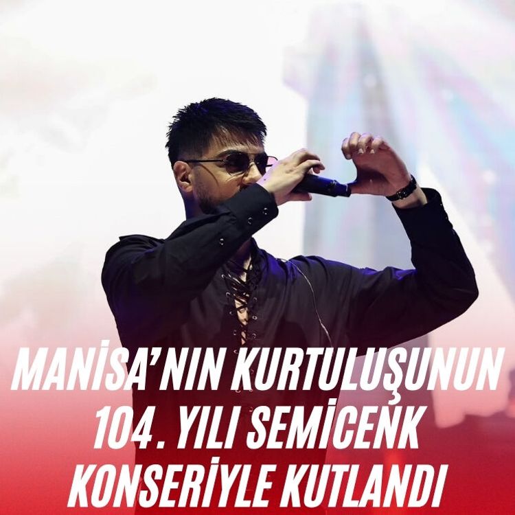Manisa’nın kurtuluşunun 104. yılı Semicenk konseriyle kutlandı