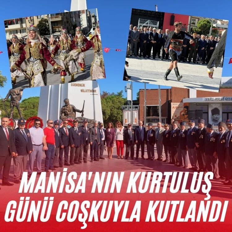 Manisa'nın Kurtuluş Günü coşkuyla kutlandı