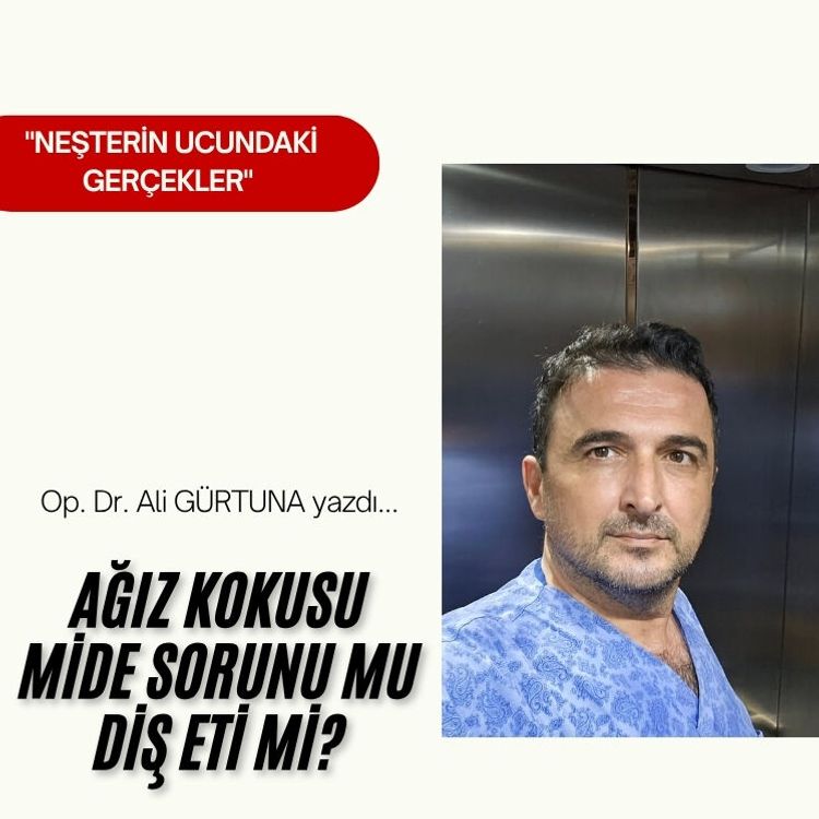 Ağız Kokusu Mide Sorunu mu Diş Eti mi?
