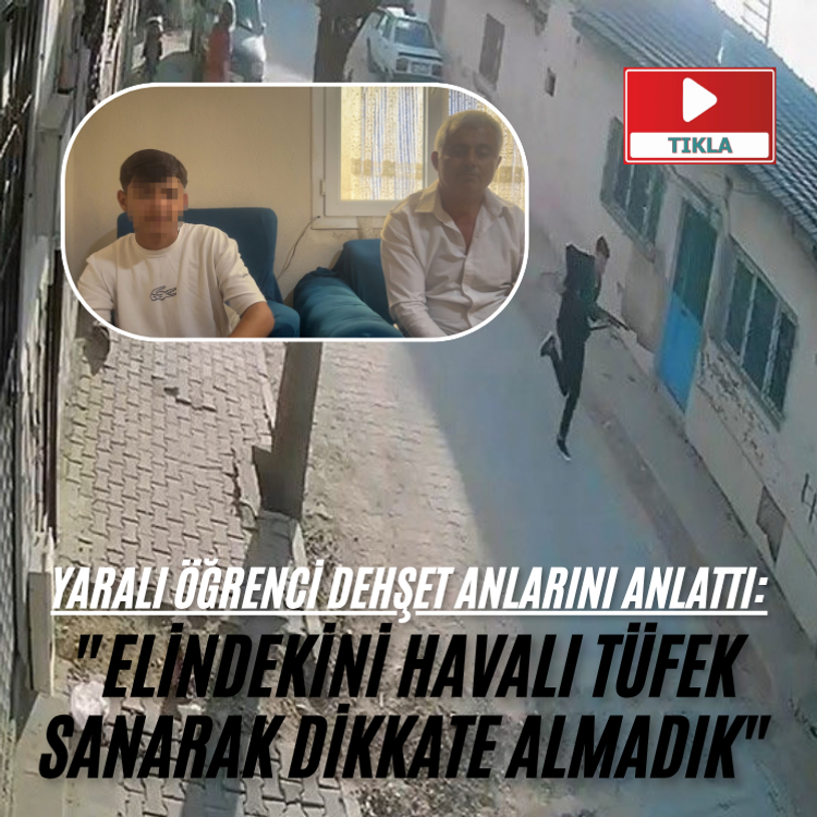 Yaralı öğrenci d*hş*t anlarını anlattı: "Elindekini havalı tüfek sanarak dikkate almadık"