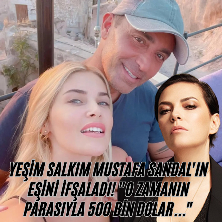 Yeşim Salkım Mustafa Sandal'ın eşini ifşaladı! "O zamanın parasıyla 500 bin dolar..."