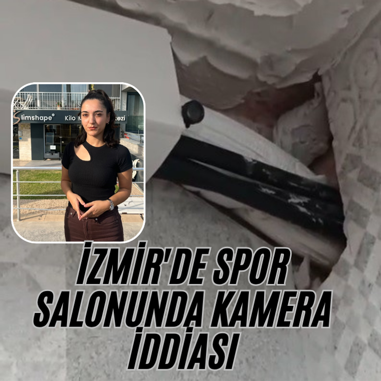 İzmir'de spor salonunda kamera iddiası