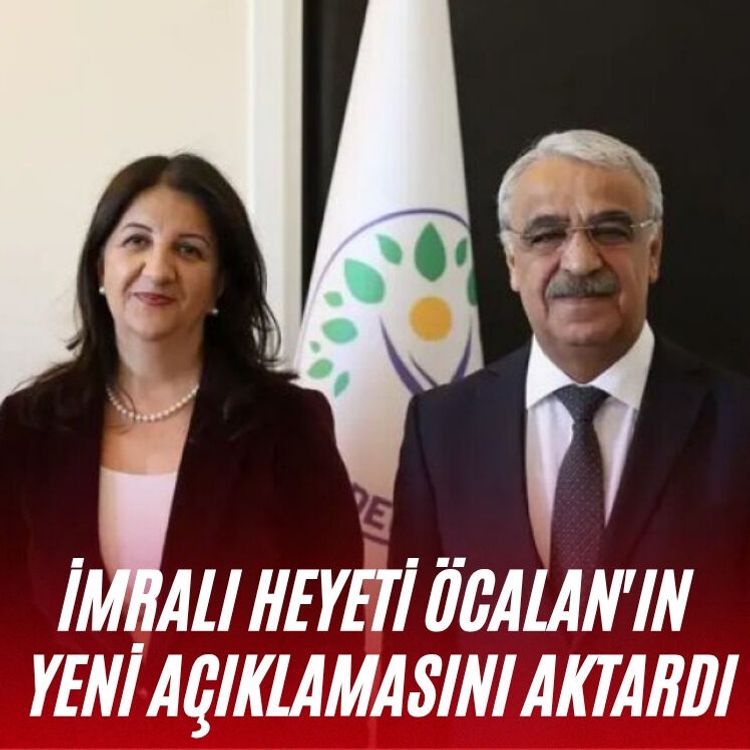 İmralı Heyeti Öcalan'ın yeni açıklamasını aktardı