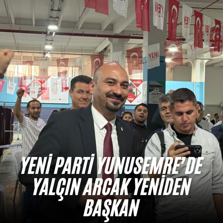 YENİ Parti Yunusemre’de Yalçın Arcak yeniden başkan