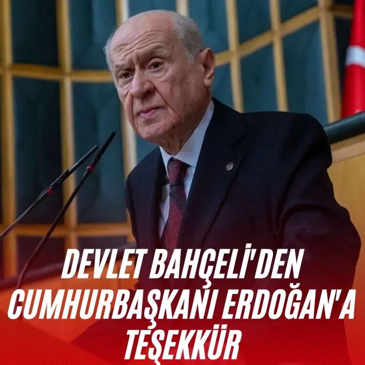 Devlet Bahçeli'den Cumhurbaşkanı Erdoğan'a teşekkür