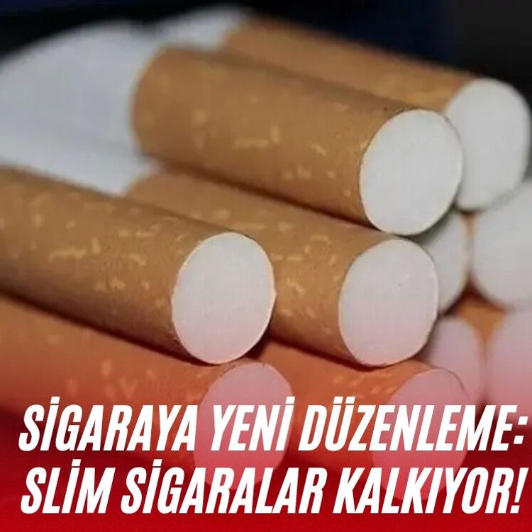 Sigaraya yeni düzenleme: Slim sigaralar kalkıyor!