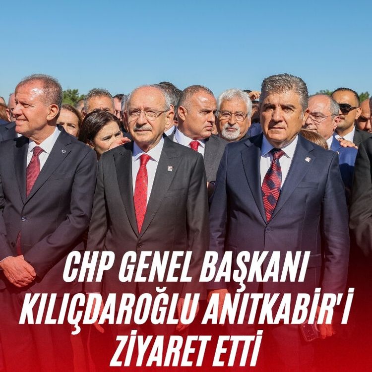 CHP Genel Başkanı Kılıçdaroğlu Anıtkabir'i ziyaret etti