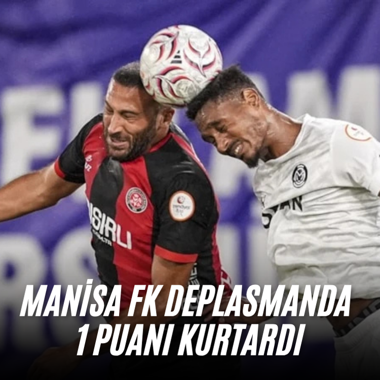 Manisa FK deplasmanda 1 puanı kurtardı