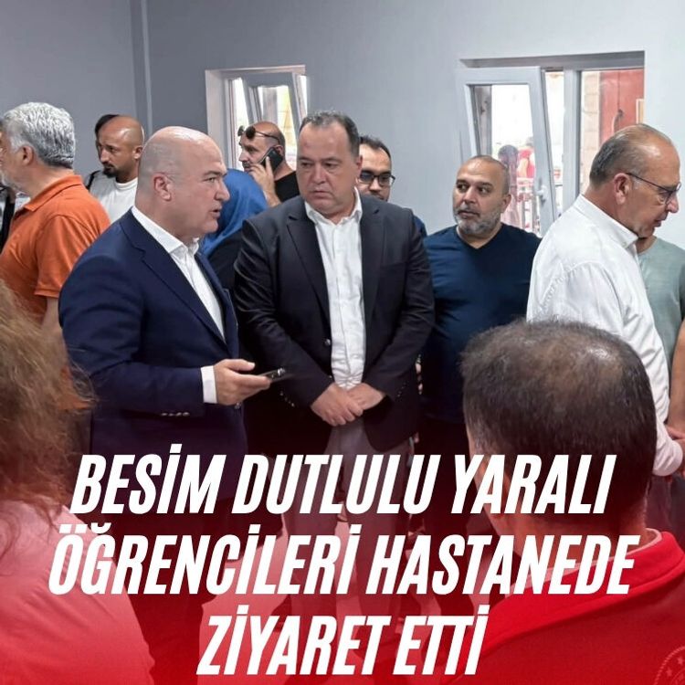 Besim Dutlulu yaralı öğrencileri hastanede ziyaret etti