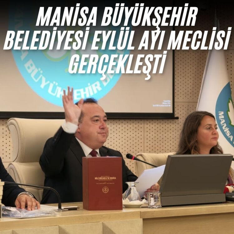 Manisa Büyükşehir Belediyesi Eylül ayı meclisi gerçekleşti