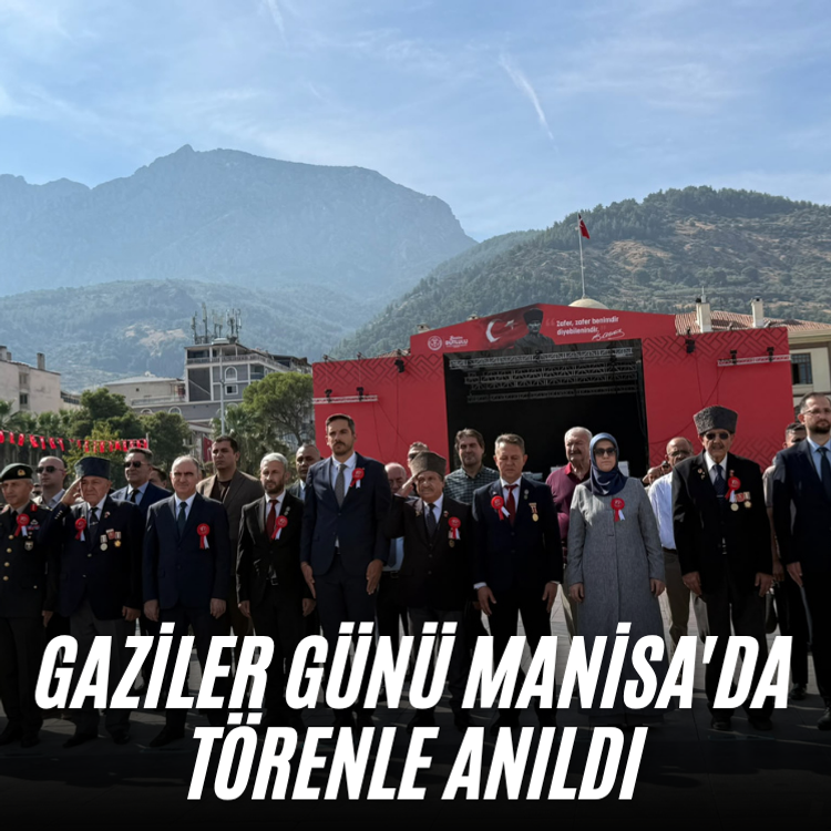 Gaziler Günü Manisa'da törenle anıldı