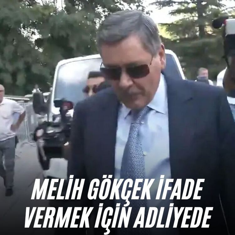 Melih Gökçek ifade vermek için adliyede