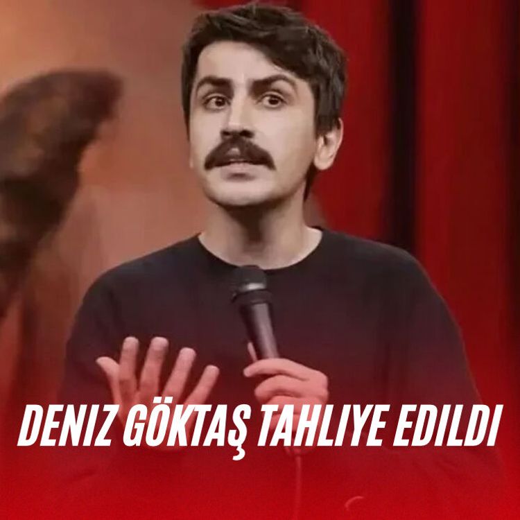 Deniz Göktaş tahliye edildi