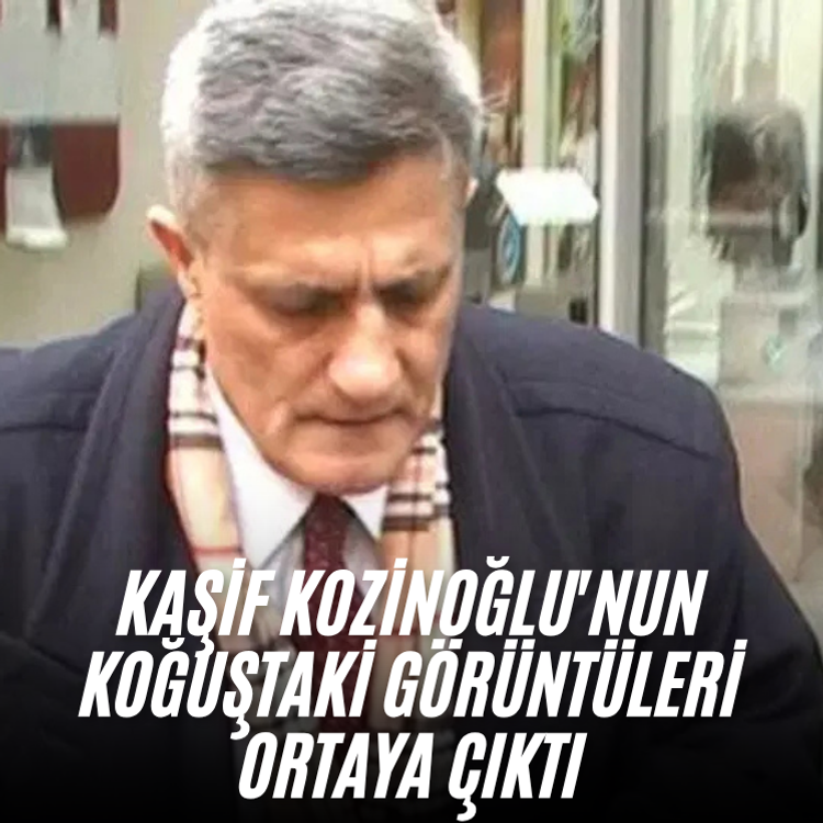 Kaşif Kozinoğlu'nun koğuştaki görüntüleri ortaya çıktı