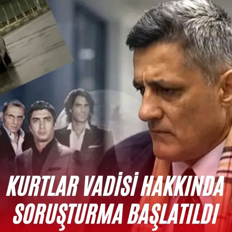Kurtlar Vadisi hakkında soruşturma başlatıldı