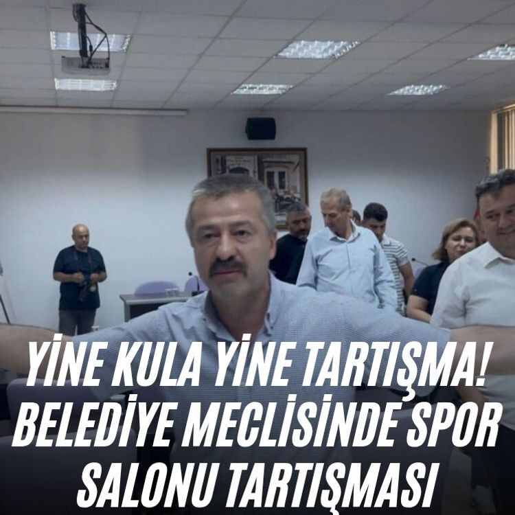 Yine Kula yine tartışma! Belediye meclisinde spor salonu tartışması