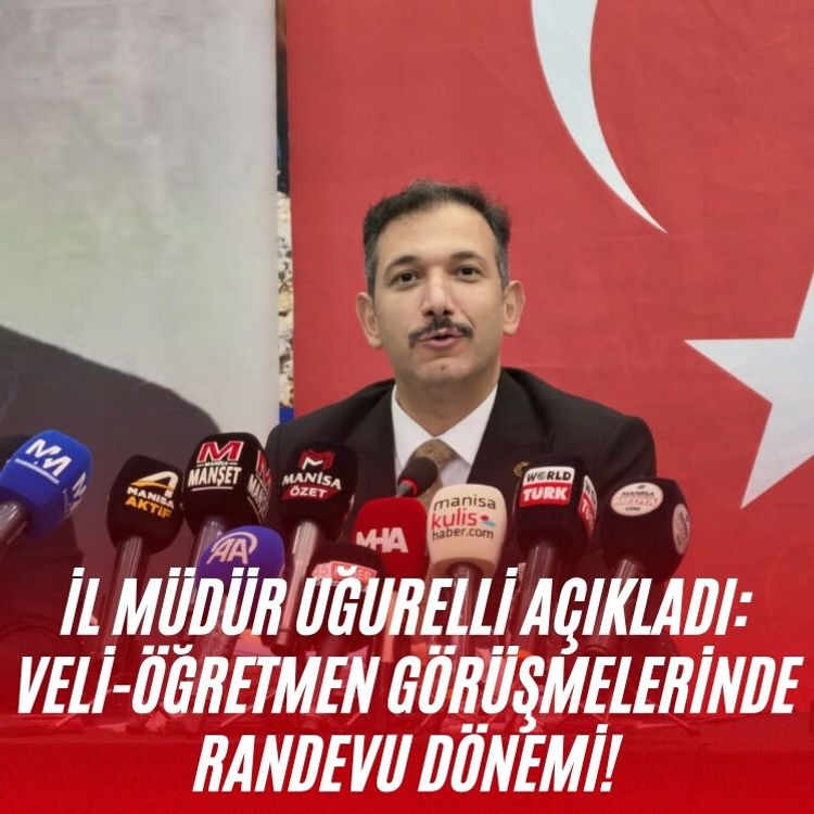 İl Müdürü Uğurelli açıkladı: Veli-öğretmen görüşmelerinde randevu dönemi!